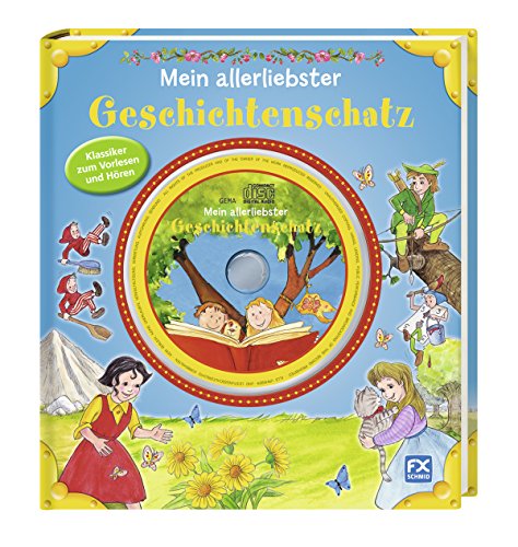 Mein allerliebster Geschichtenschatz: Klassiker zum Vorlesen und Hören