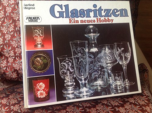 Glasritzen. Ein neues Hobby.