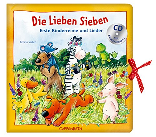 Die Lieben Sieben: Erste Kinderreime und Lieder (Bücher für die Kleinsten)