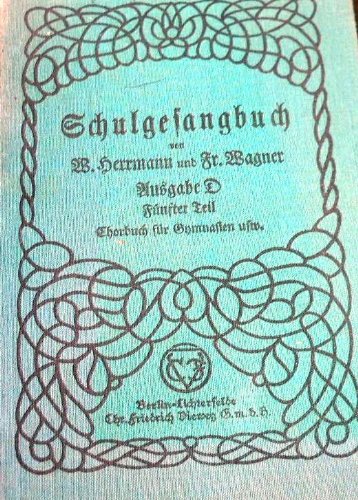 Schulgesangbuch - Ausgabe D für höhere Lehranstalten. 5. Teil Chorbuch für Gymnasien
