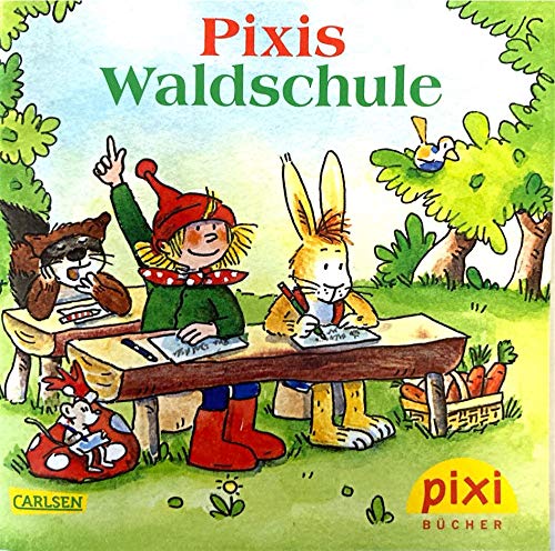 Pixi-Buch: Pixis Waldschule