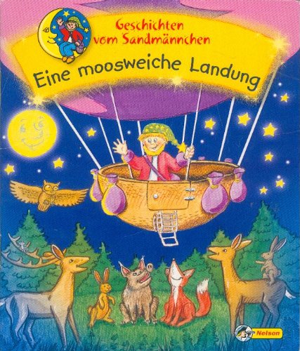 Geschichten vom Sandmännchen, Nr. 4: Eine moosweiche Landung