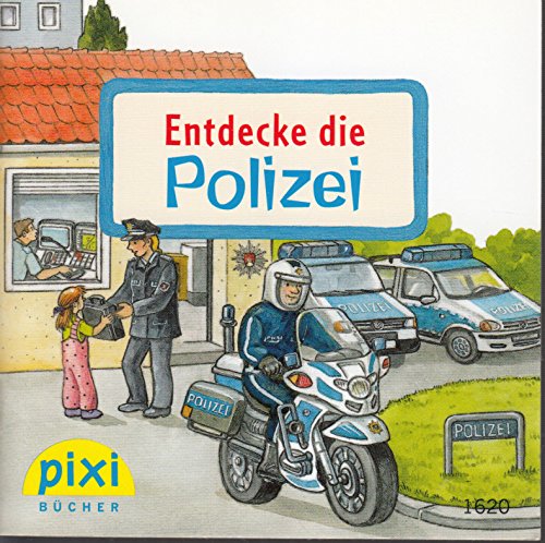 Entdecke die Polizei - Pixi-Buch 1620 (Einzeltitel) aus Pixi-Serie 180