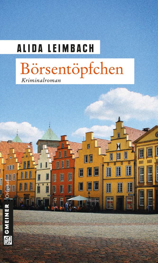 Börsentöpfchen: Kriminalroman (Kriminalromane im GMEINER-Verlag)