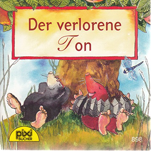 Der verlorene Ton - Pixi-Buch Nr. 898 - Einzeltitel aus PIXI-Serie 106