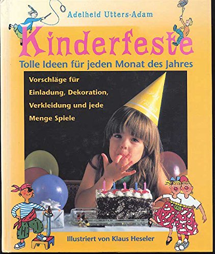Kinderfeste - Tolle Ideen für jeden Monat des Jahres