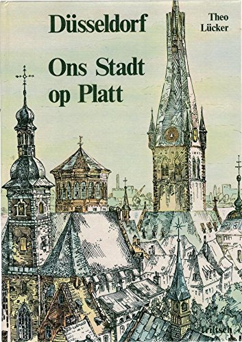 Lücker, Theo [Hrsg.]: Düsseldorf, ons Stadt op Platt. Allerlei Enfäll on Mäuzkes jesammelt vom Döres. 5., neu überarb. u. stark erw. Aufl. Düsseldorf, Triltsch, 1979. 4°. 331 S. m. Abb. Pappband.