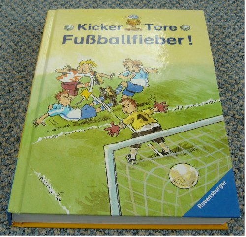 Kicker Tore Fußballfieber