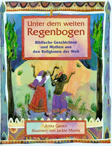 Unter dem weiten Regenbogen