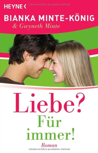 Liebe? Für immer!: Roman