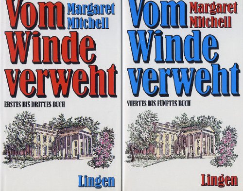 Vom Winde verweht Erstes bis Fünftes Buch. In ZWEI Bänden.
