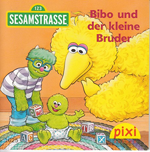 Bibo und der kleine Bruder . SESAMSTRASSE 123 . Pixi-Buch 1625 (Einzeltitel) aus Pixi-Serie 181