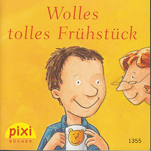 Wolles tolles Frühstück - Ein Pixi-Buch 1355 - Einzeltitel aus Pixi-Serie 152 (aus Kassette)
