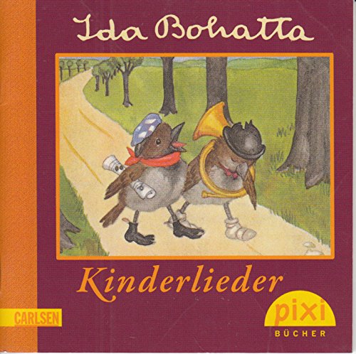 Ida Bohatta . Kinderlieder - Pixi-Buch 1752 - Nostalgie-Bilderbücher (Einzeltitel) aus Pixi-Serie 194