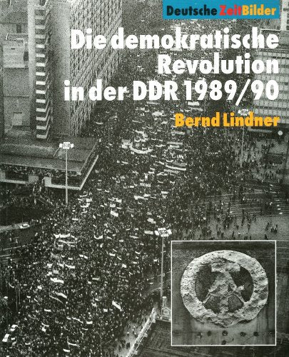 Die demokratische Revolution in der DDR 1989/90)