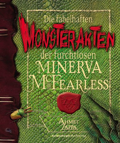 Die fabelhaften Monsterakten der furchtlosen Minerva McFearless