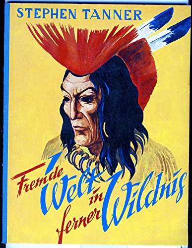 Fremde Welt in ferner Wildnis (Vollständig)