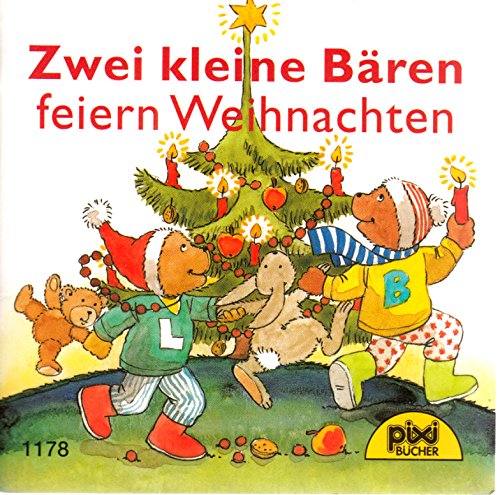 Zwei kleine Bären feiern Weihnachten. Pixi 1178, Pixi Weihnachtsserie 17