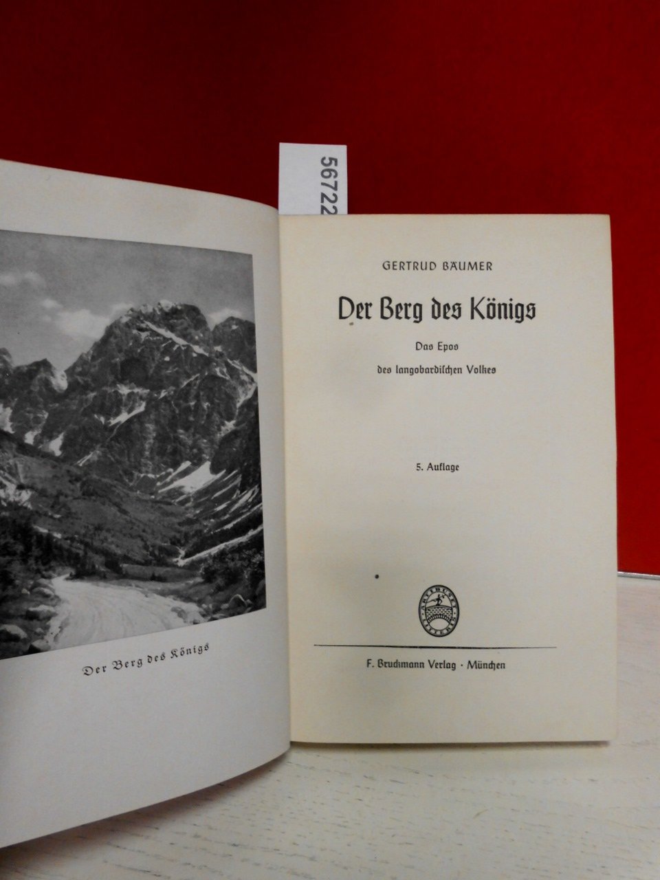 Der Berg des Königs . Das Epos der langobardischen Volkes . ( 5. Auflage Oktober 1949 )