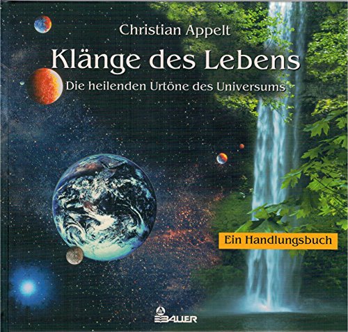 Klänge des Lebens - Die heilenden Urtöne des Universums