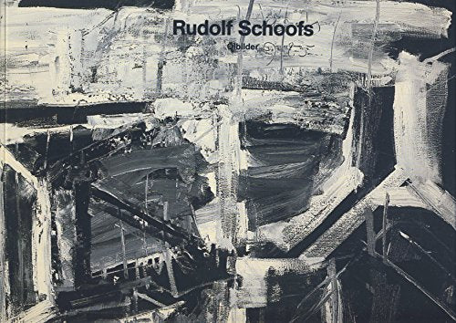 Rudolf Schoofs - Ölbilder