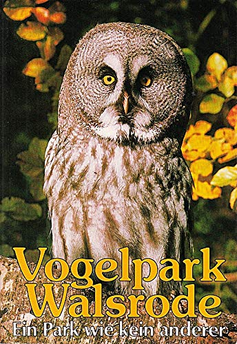 Vogelpark Walsrode. Ein Park wie kein anderer