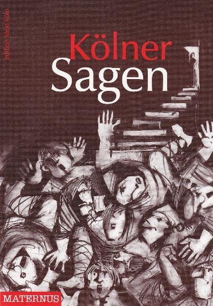 Kölner Sagen (Edition Klein Köln)