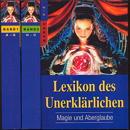 Lexikon des Unerklärlichen - Magie und Aberglaube
