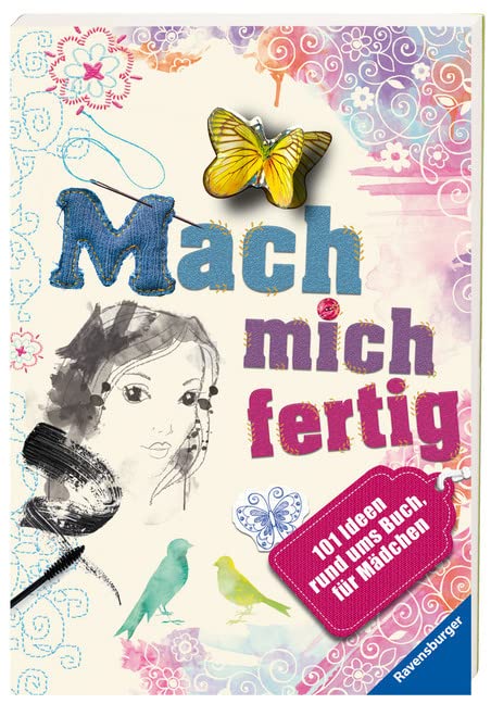 Mach mich fertig! 101 Ideen rund ums Buch für Mädchen