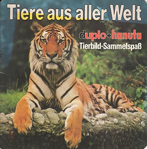 Tiere aus aller Welt duplo+hanuta Tierbild-Sammelspaß