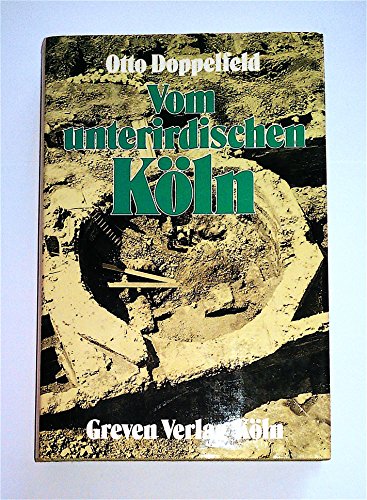 Vom unterirdischen Köln