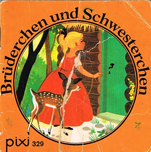 Brüderchen und Schwesterchen - Pixi-Buch Nr. 329 - Einzeltitel aus Pixi-Serie 43