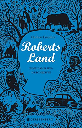 Roberts Land: Eine Familiengeschichte
