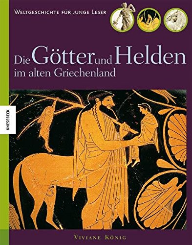 Die Götter und Helden im alten Griechenland