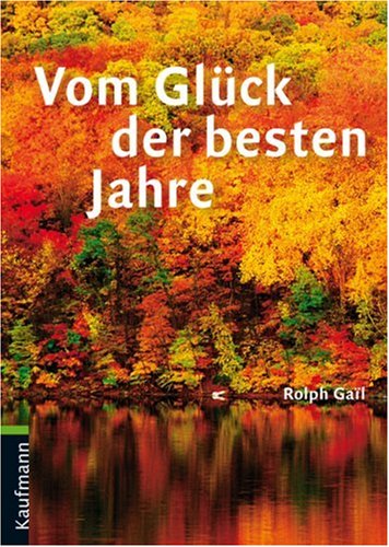 Vom Glück der besten Jahre