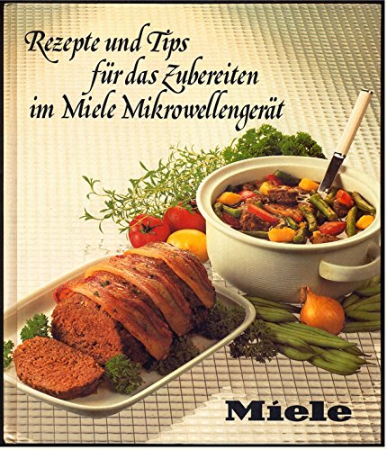 Rezepte und Tips für das Zubereiten im Miele Mikrowellengerät.