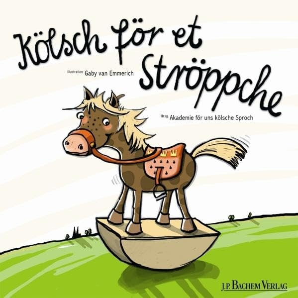 Kölsch för et Ströppche: Das kölsche Pappbilderbuch (Ströppche Reihe)