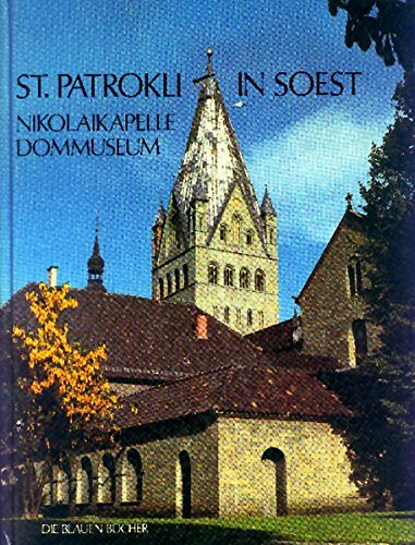 St. Patrokli in Soest: Nikolaikapelle und Dommuseum (Die Blauen Bücher)