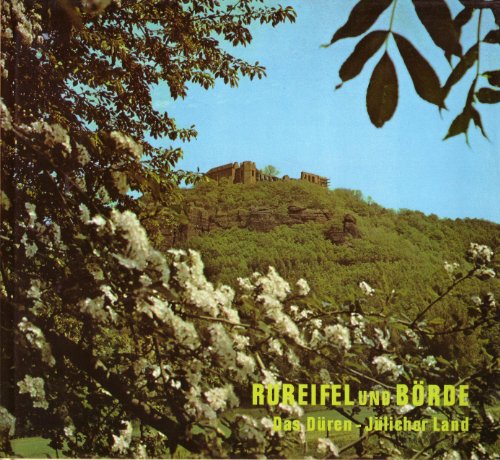 Rureifel und Börde.. Das Düren-Jülicher Land.