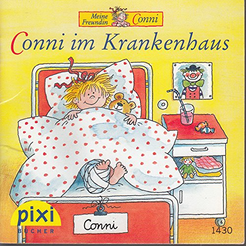 Conni im Krankenhaus - Pixi-Buch 1430 - Einzeltitel aus Pixi-Serie 160 aus Kassette