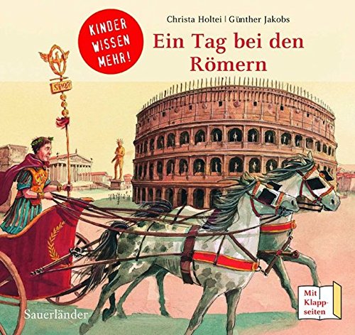 Bei den Römern: Kinder wissen mehr