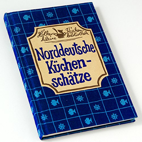 Norddeutsche Küchenschätze