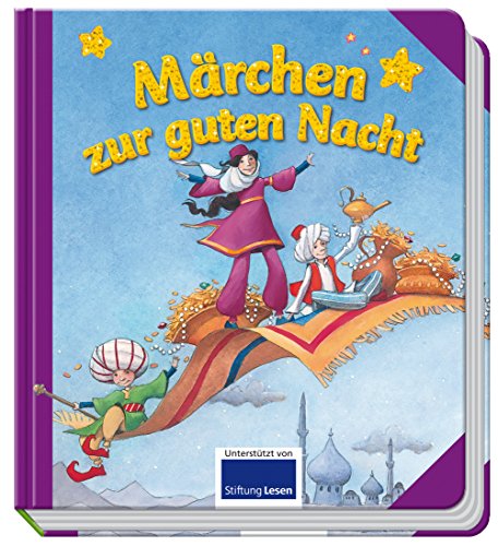 Märchen zur guten Nacht: Unterstützt von Stiftung Lesen