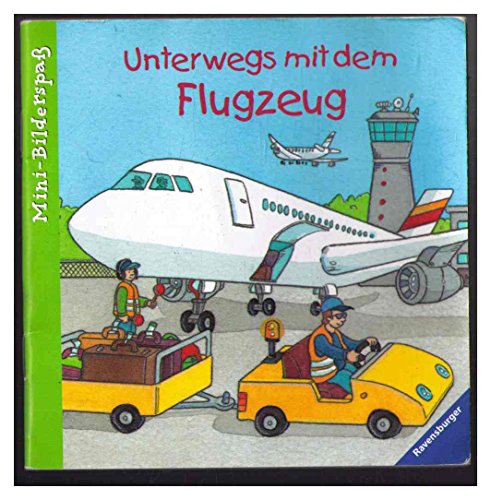 Unterwegs mit dem Flugzeug (Mini-Bilderspaß-Nr. 32091-2) Einzeltitel aus 9783473320912