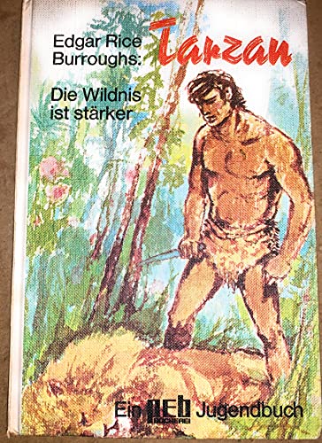Tarzan. Die Wildnis ist stärker. ( Bd. 2)