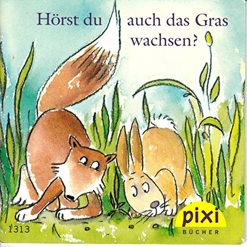 Hörst du auch das Gras wachsen Pixi Buch Nr. 1313 Pixi Serie147
