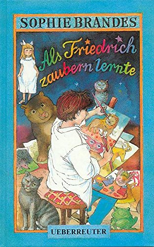 Als Friedrich zaubern lernte