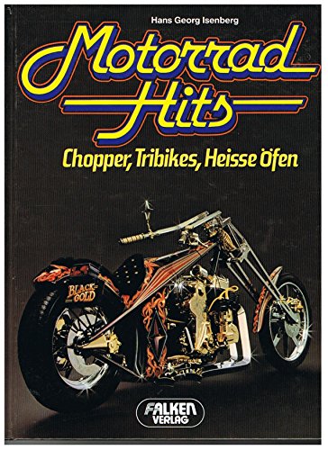 Motorrad-Hits. Chopper, Tribikes, heisse Öfen