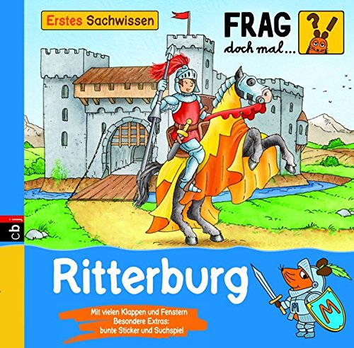 Frag doch mal ... die Maus! Erstes Sachwissen - Ritterburg