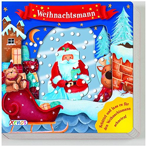 Schüttelbuch Weihnachtsmann: Schüttel und lass es für den Weihnachtsmann schneien